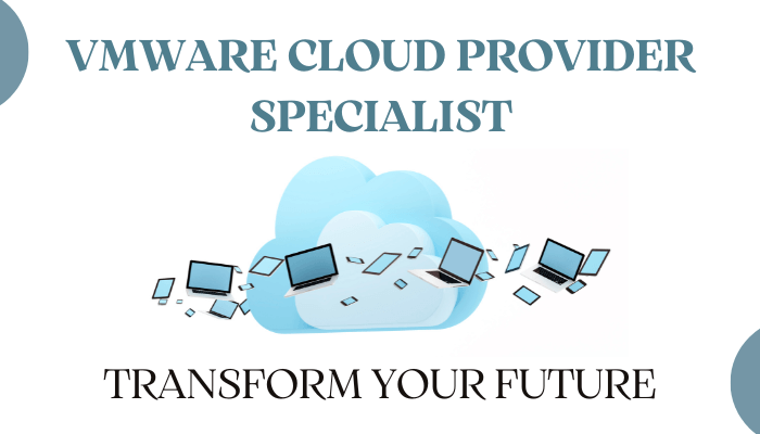 Illustration of cloud computing with floating laptops and devices, titled 'VMware Cloud Provider Specialist' with the subtitle 'Transform Your Future'.